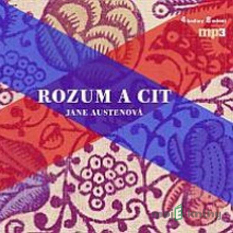 Rozum a cit - Jane Austenová