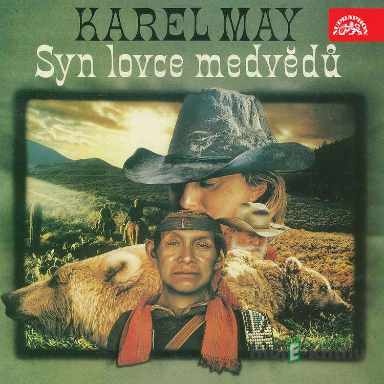 Syn lovce medvědů - Karel May