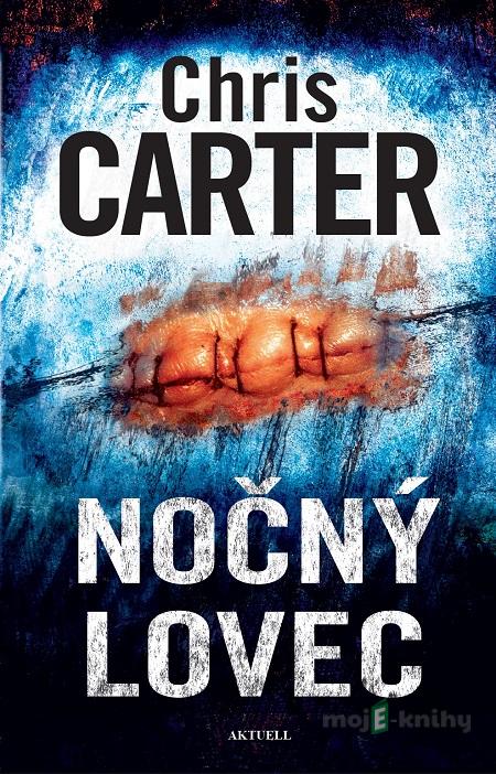 Robert Hunter: Nočný lovec - Chris Carter