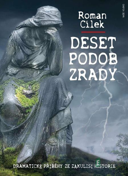 Deset podob...: Deset podob zrady - Roman Cílek