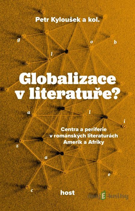 Globalizace v literatuře? - Petr Kyloušek