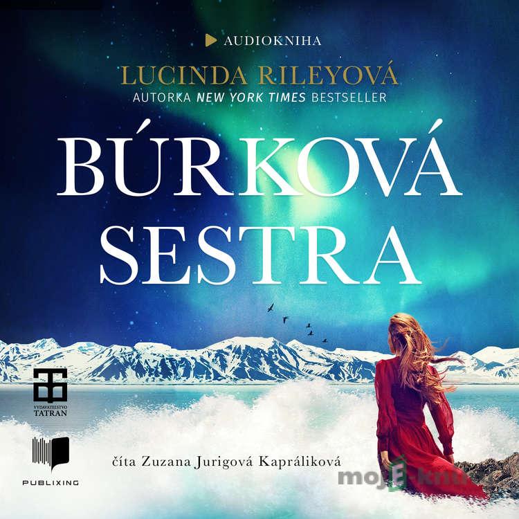 Sedem sestier: Búrková sestra - Lucinda Riley