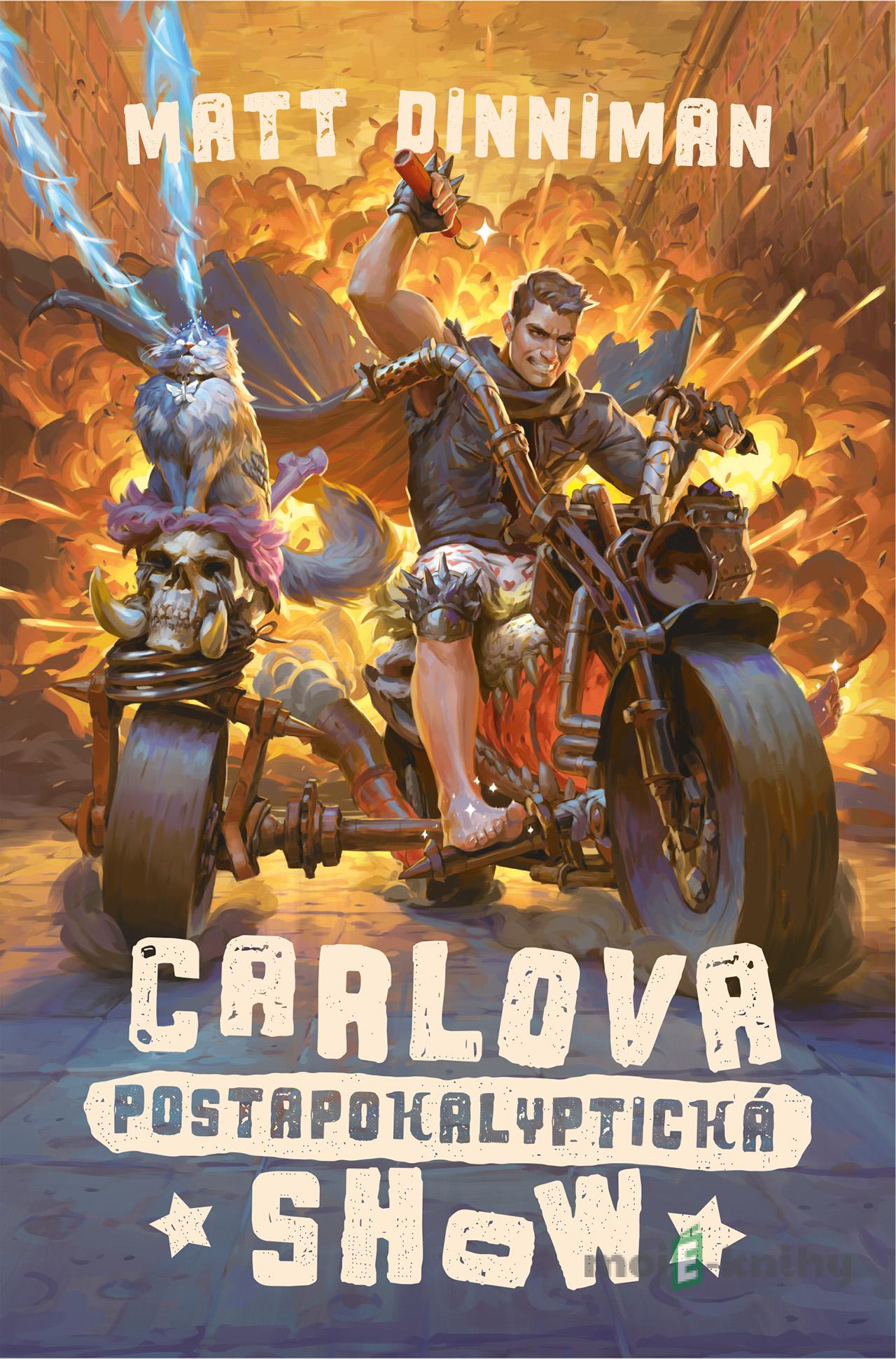 Hrobkař Carl: Carlova postapokalyptická show - Matt Dinniman