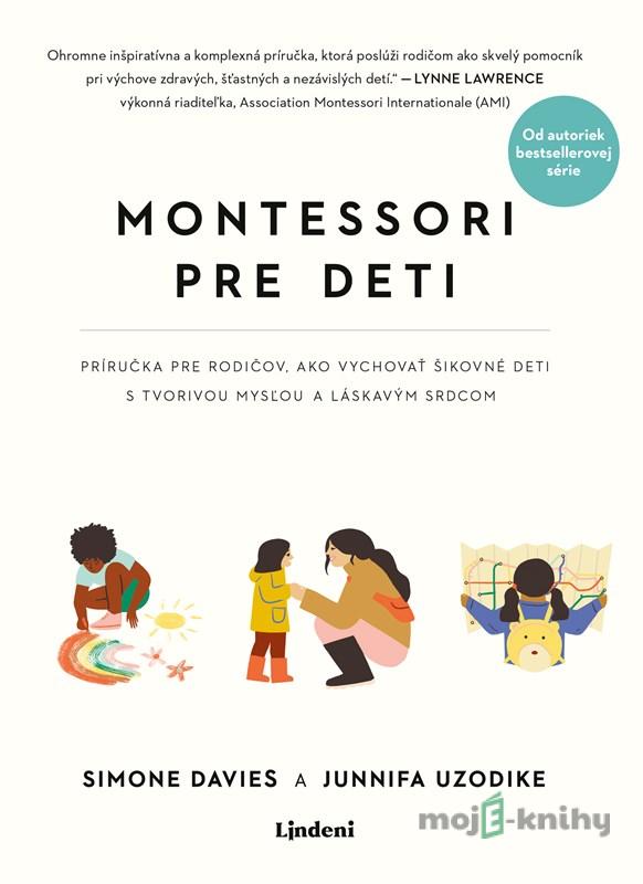 Montessori: Montessori pre deti - Simone Davies a Junnifa Uzodike