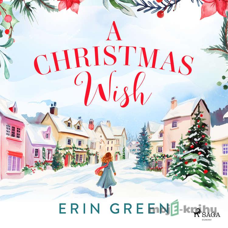 A Christmas Wish (EN) - Erin Green