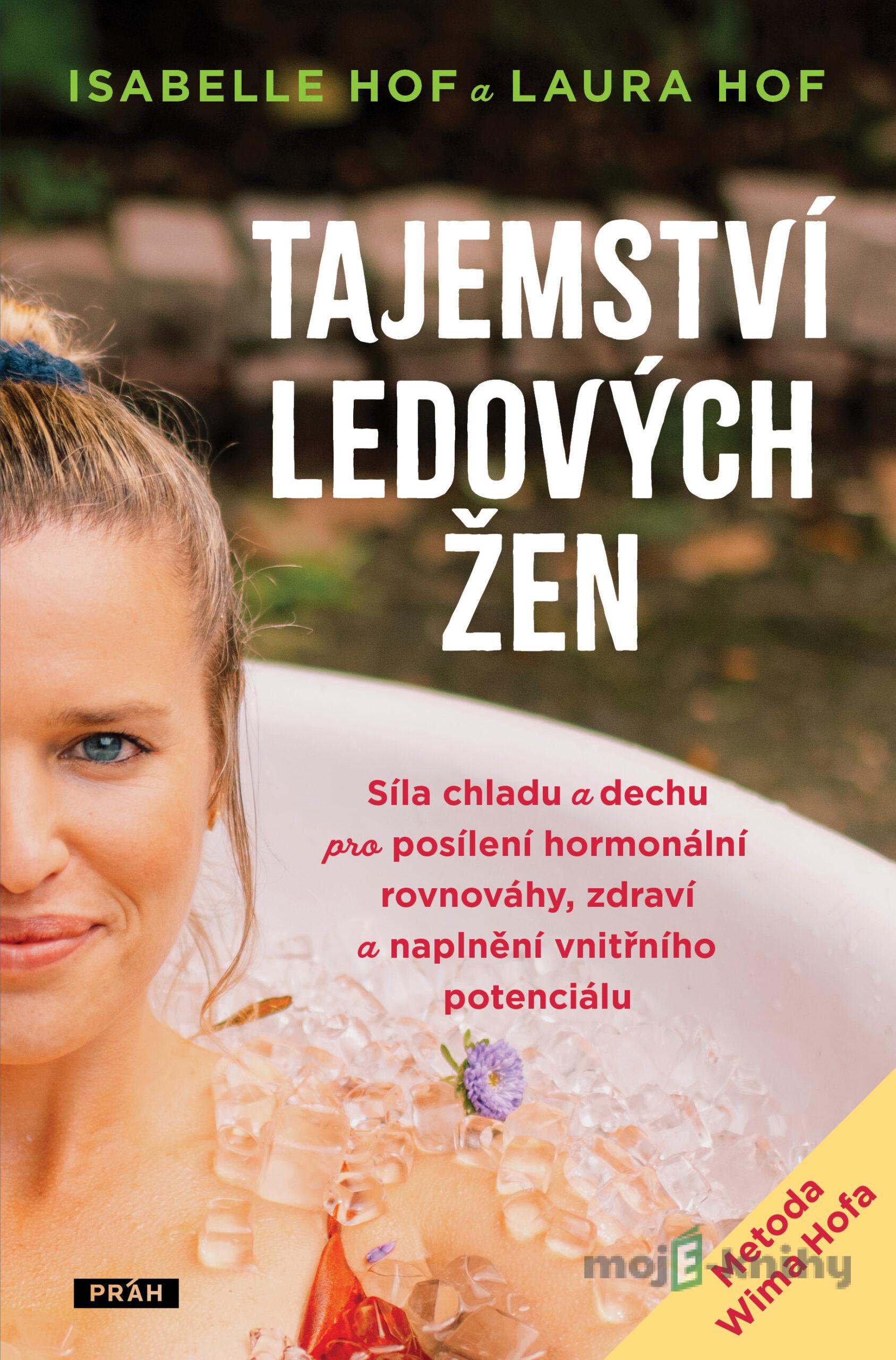 Tajemství ledových žen - Isabelle Hof, Laura Hof