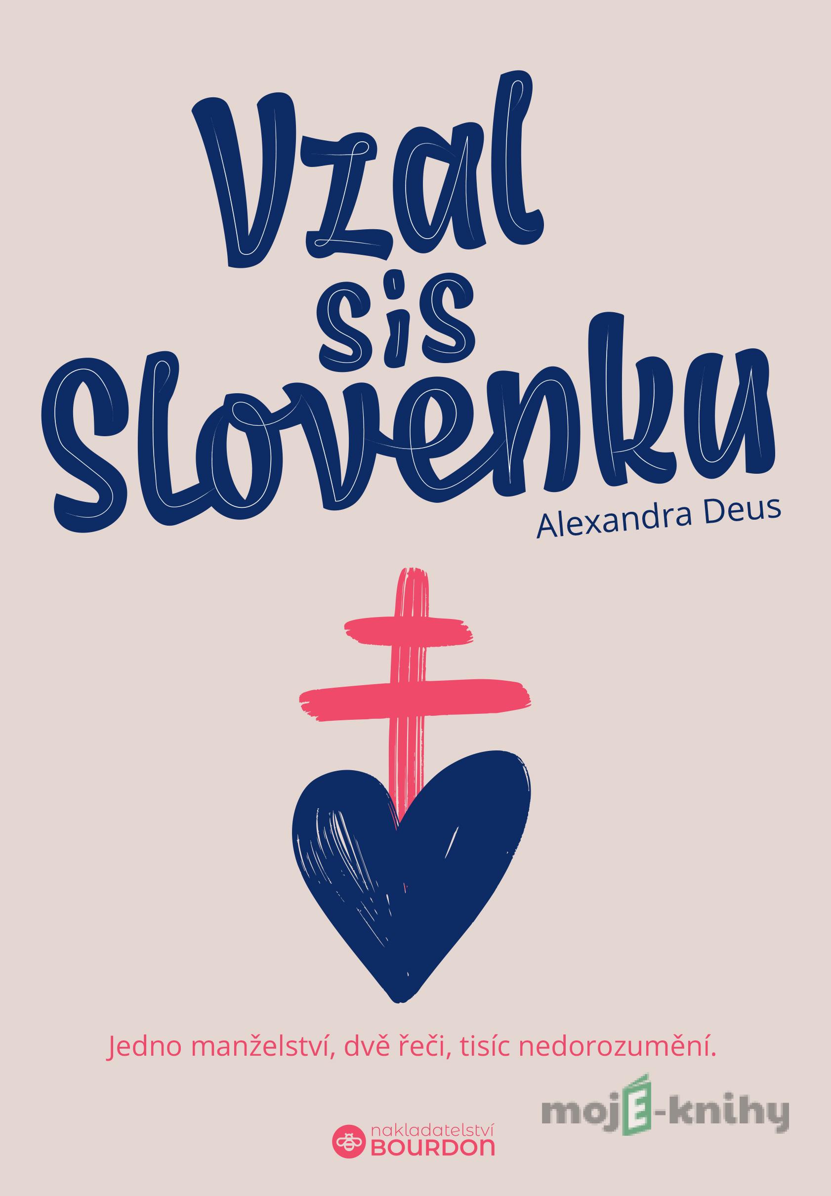 Vzal sis Slovenku - Alexandra Deus
