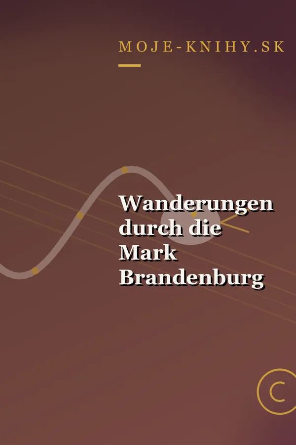 Obálka knihy Wanderungen durch die Mark Brandenburg
