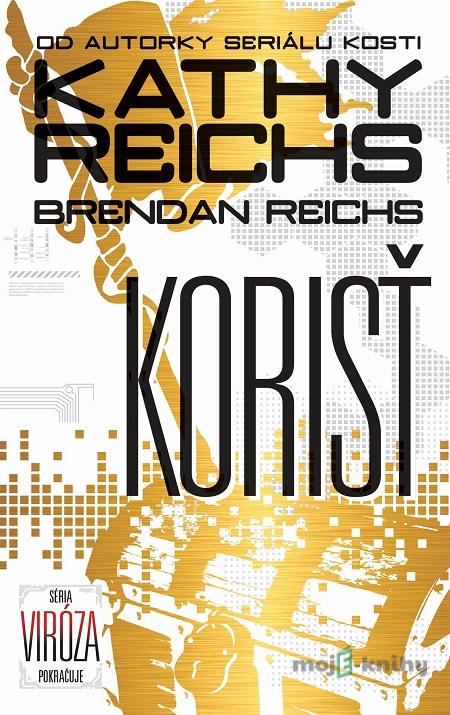 Korisť - Kathy Reichs, Brendan Reichs Korisť - Kathy Reichs, Brendan Reichs