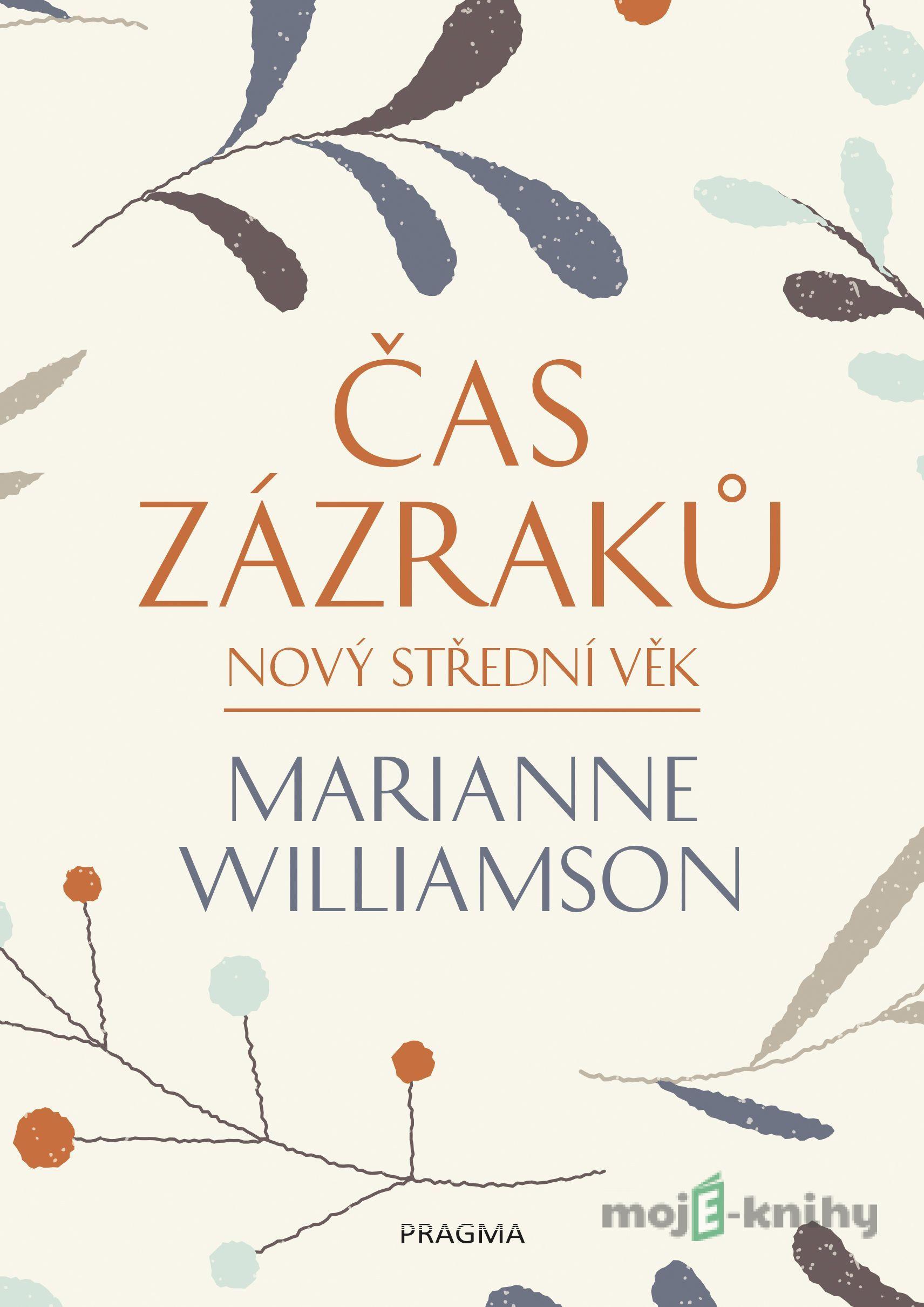 Čas zázraků - Marianne Williamson Čas zázraků - Marianne Williamson