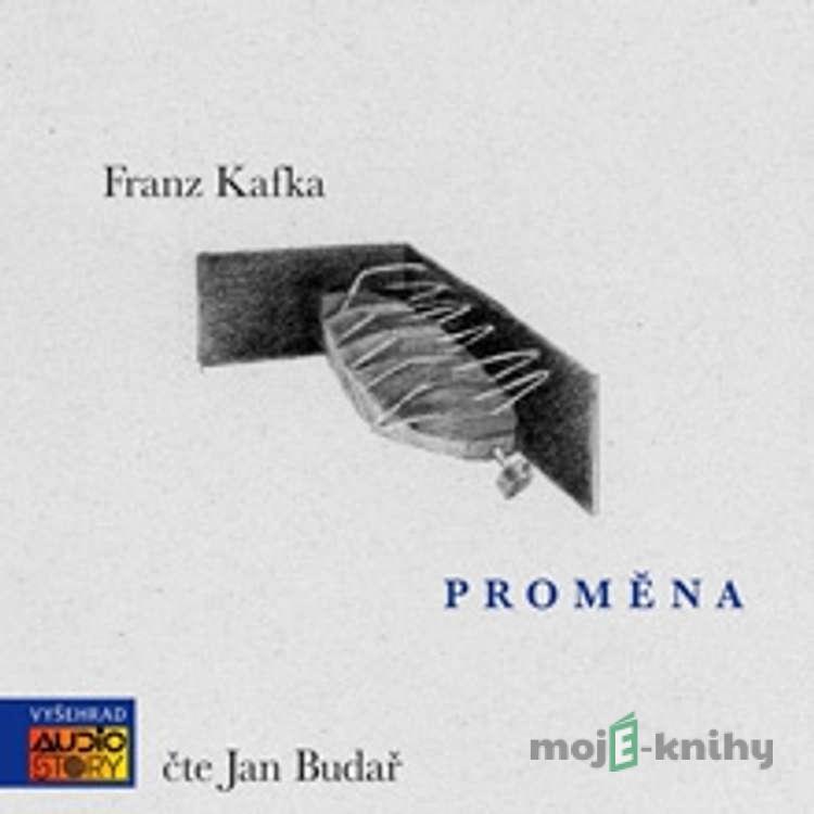 Proměna - Franz Kafka Proměna - Franz Kafka