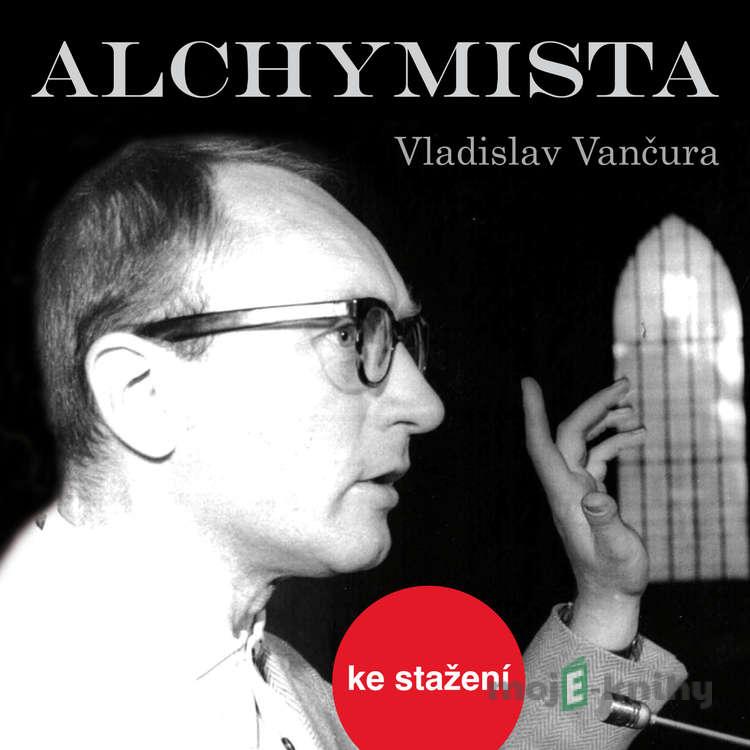 Alchymista - Vladislav Vančura Alchymista - Vladislav Vančura