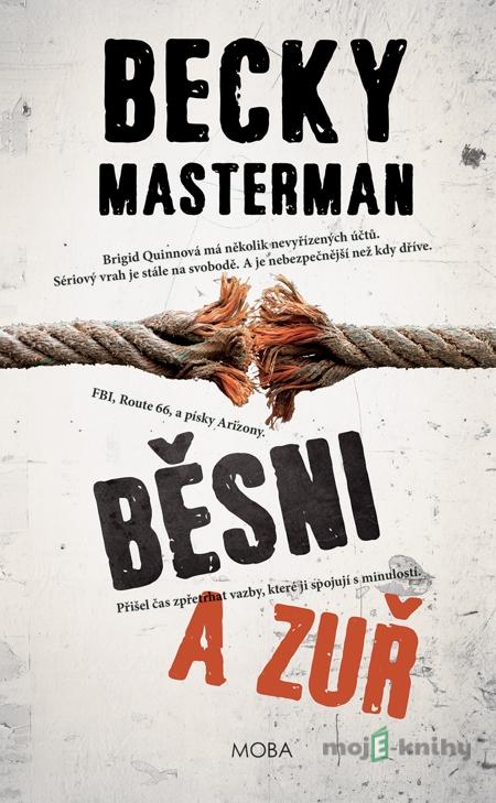 Běsni a zuř - Becky Masterman Běsni a zuř - Becky Masterman