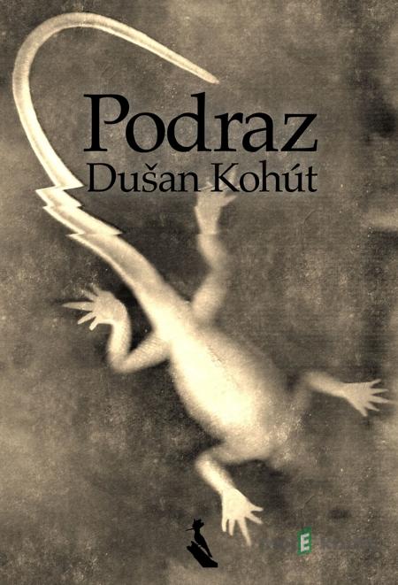 Podraz - Dušan Kohút Podraz - Dušan Kohút