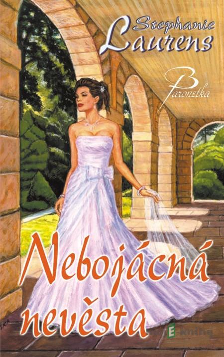 Nebojácná nevěsta - Stephanie Laurens Nebojácná nevěsta - Stephanie Laurens