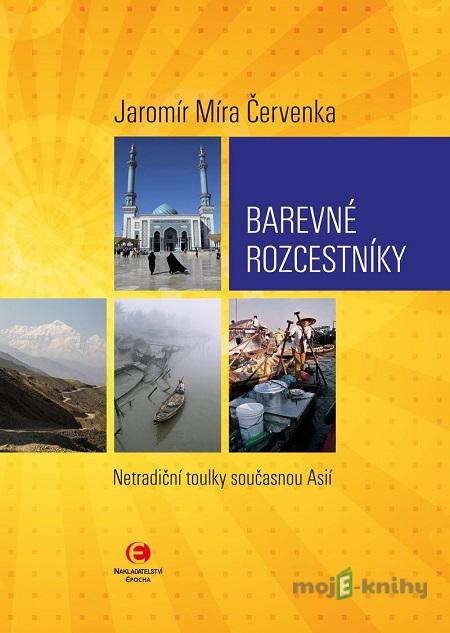 Barevné rozcestníky - Jaromír Míra Červenka Barevné rozcestníky - Jaromír Míra Červenka