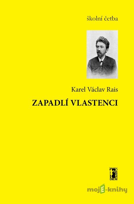 Zapadlí vlastenci - Karel Václav Rais
