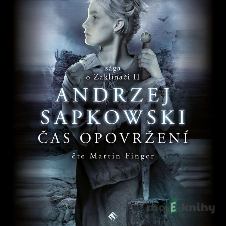 Čas opovržení - Andrzej Sapkowski Čas opovržení - Andrzej Sapkowski
