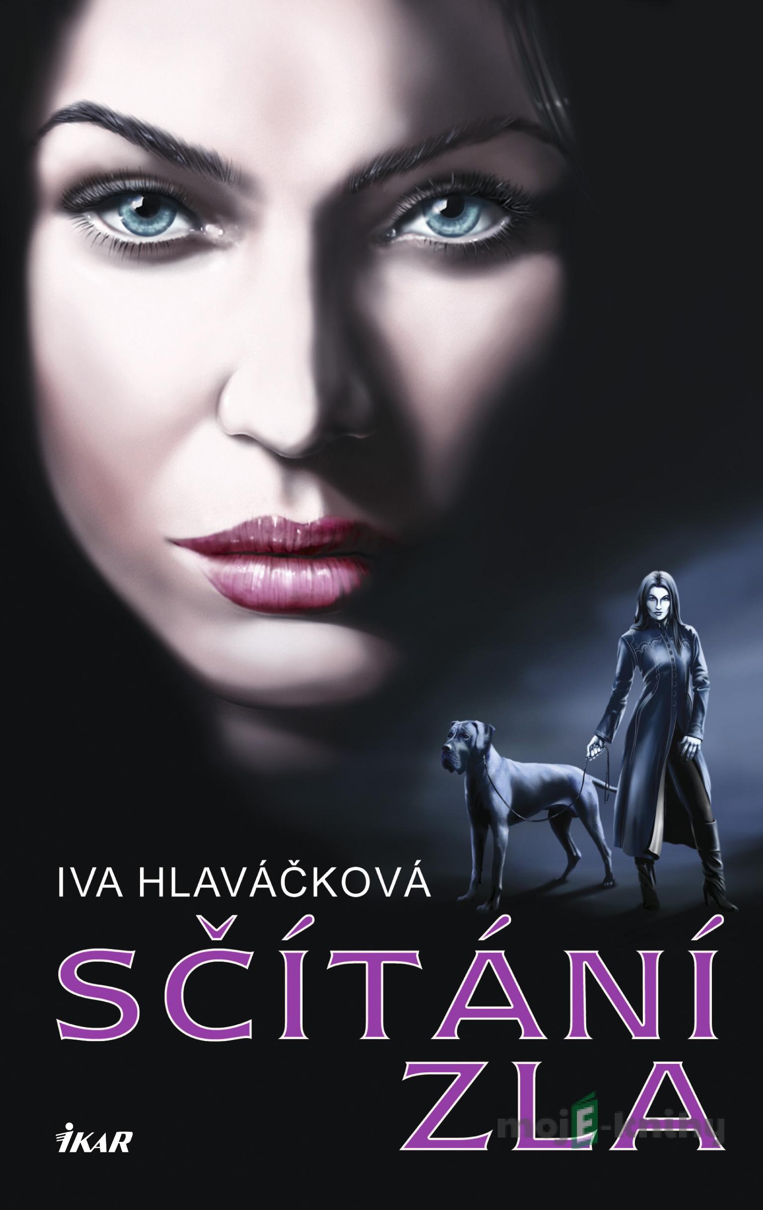 Sčítání zla - Iva Hlaváčková Sčítání zla - Iva Hlaváčková