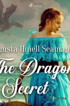 The Dragon's Secret (EN) - Augusta Huiell Seaman