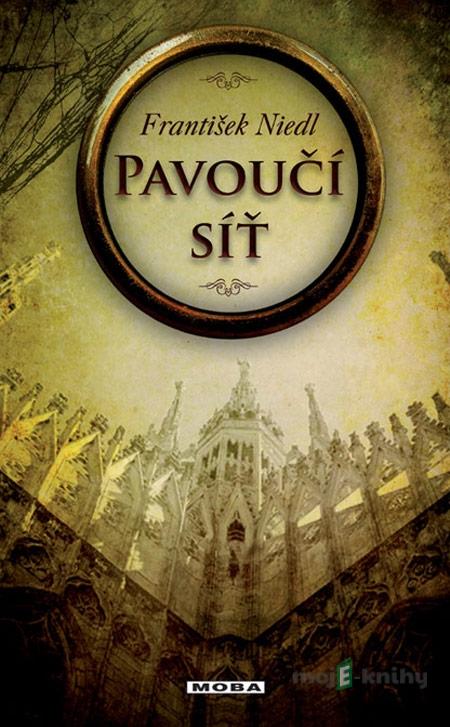 Pavoučí síť - František Niedl Pavoučí síť - František Niedl