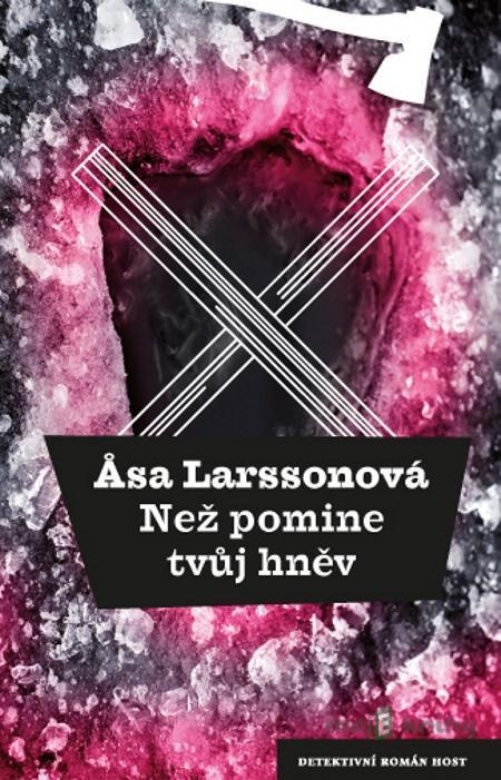 Než pomine tvůj hněv - Asa Larssonová Než pomine tvůj hněv - Asa Larssonová
