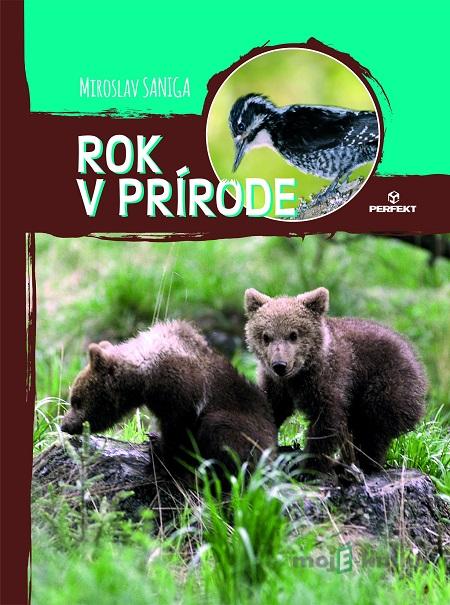 Rok v prírode - Miroslav Saniga Rok v prírode - Miroslav Saniga