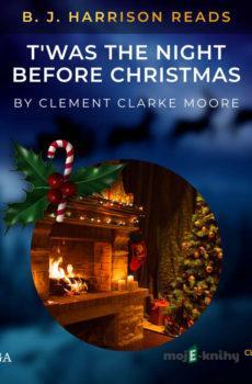 B. J. Harrison Reads T'was the Night Before Christmas (EN) - Clement Clarke Moore