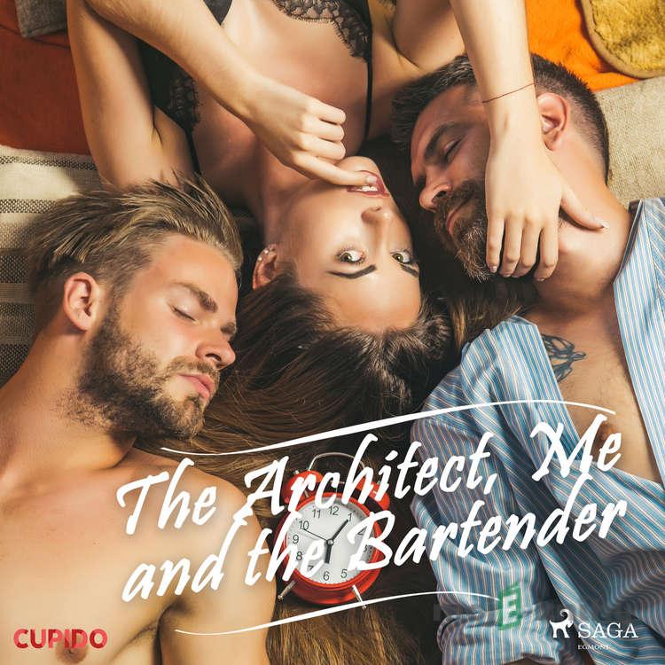 The Architect, Me and the Bartender (EN) - Cupido And Others The Architect, Me and the Bartender (EN) - Cupido And Others