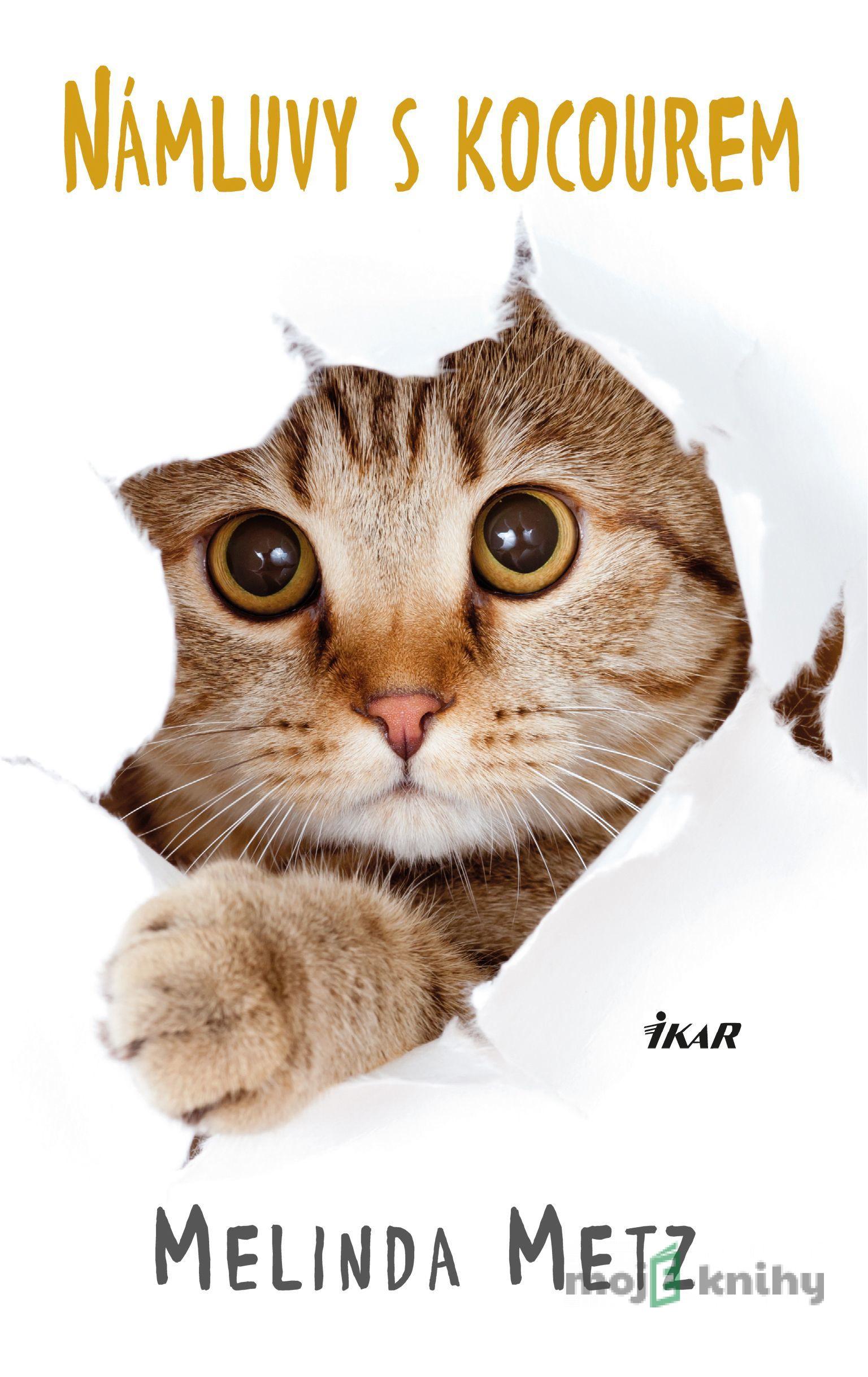 Námluvy s kocourem - Melinda Metz Námluvy s kocourem - Melinda Metz