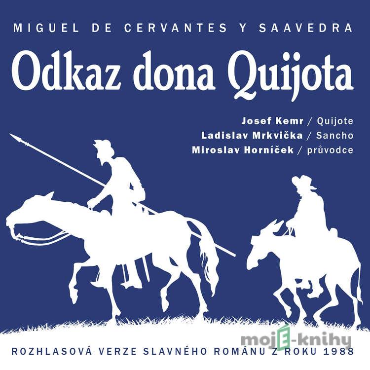 Odkaz dona Quijota - Miguel de Cervantes Saavedra Odkaz dona Quijota - Miguel de Cervantes Saavedra