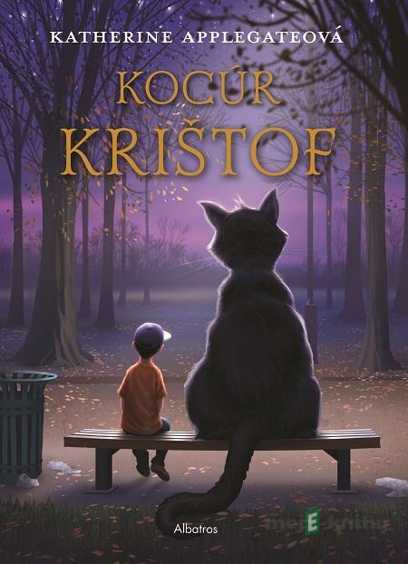 Kocúr Krištof - Katherine Applegate Kocúr Krištof - Katherine Applegate