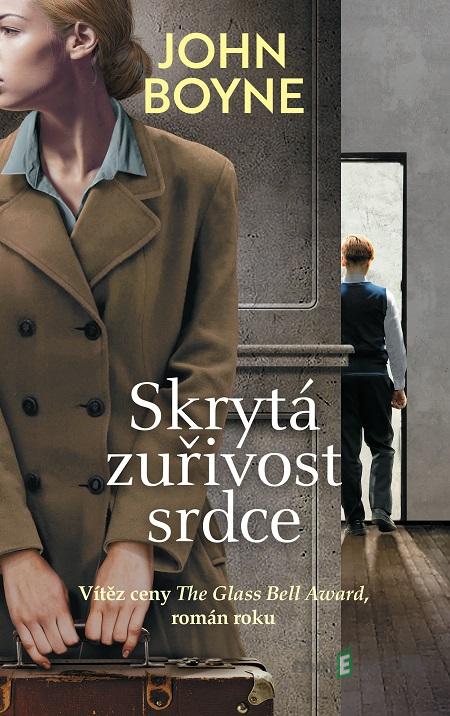 Skrytá zuřivost srdce - John Boyne Skrytá zuřivost srdce - John Boyne