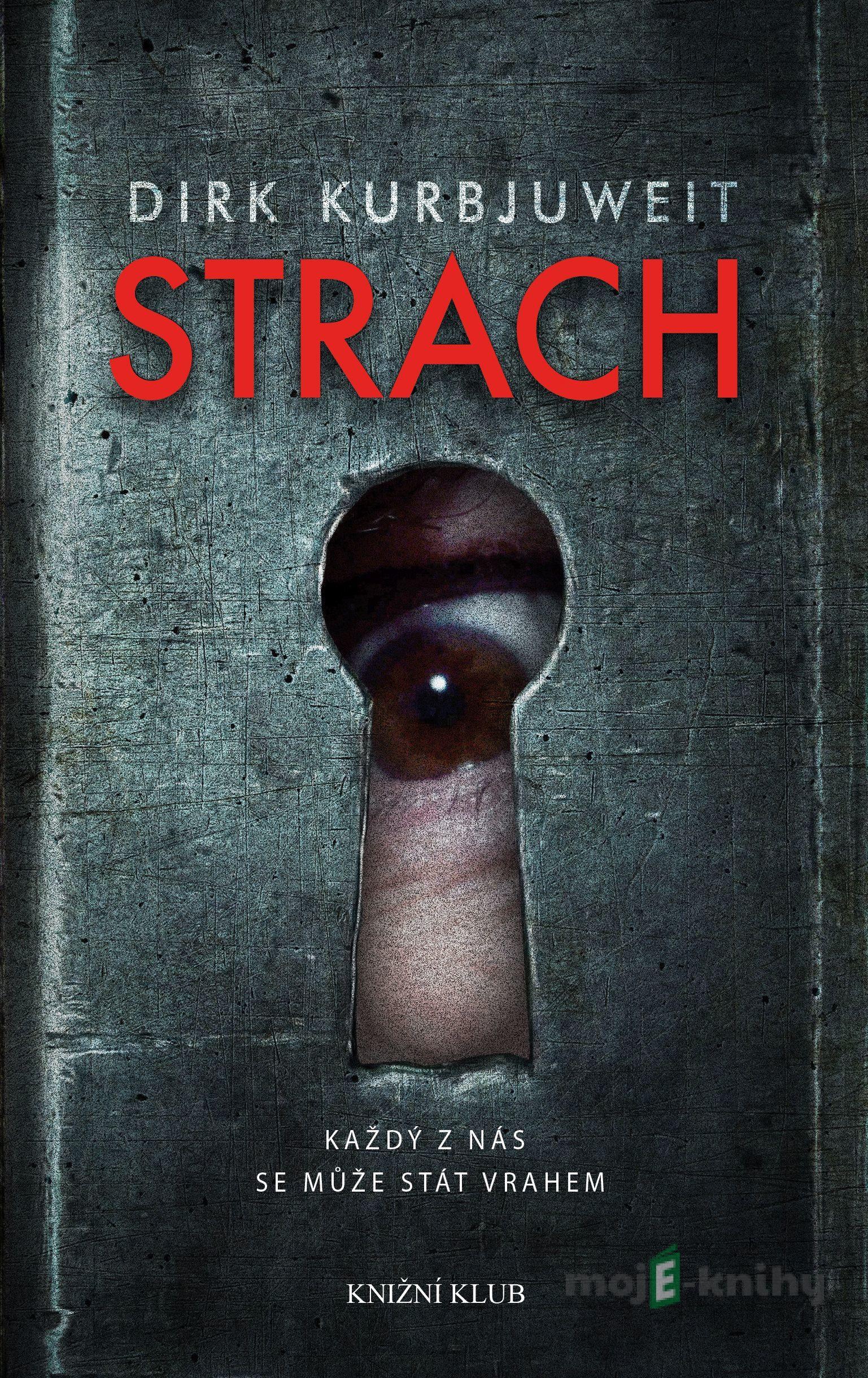 Strach - Dirk Kurbjuweit Strach - Dirk Kurbjuweit