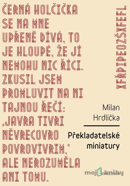 Překladatelské miniatury - Milan Hrdlička Překladatelské miniatury - Milan Hrdlička