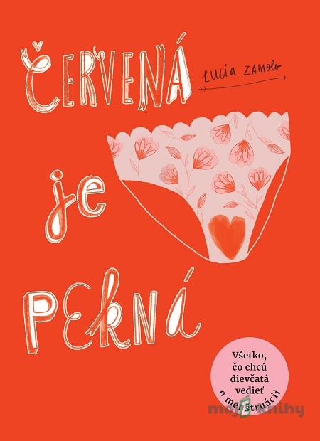 Červená je pekná - Lucia Zamolo Červená je pekná - Lucia Zamolo