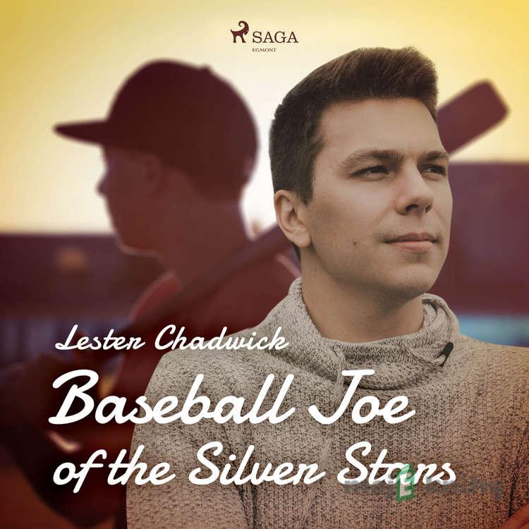 Baseball Joe of the Silver Stars (EN) - Lester Chadwick Baseball Joe of the Silver Stars (EN) - Lester Chadwick