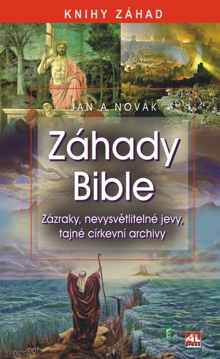 Záhady bible - Jan A. Novák Záhady bible - Jan A. Novák