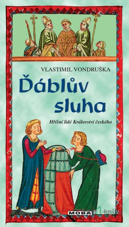 Ďáblův sluha - Vlastimil Vondruška Ďáblův sluha - Vlastimil Vondruška