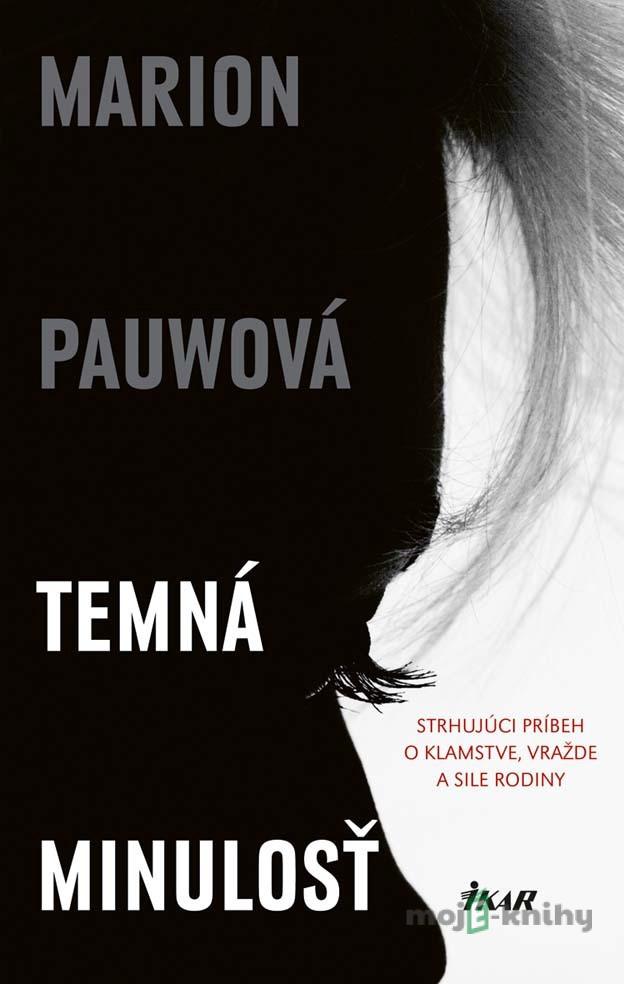 Temná minulosť - Marion Pauw Temná minulosť - Marion Pauw