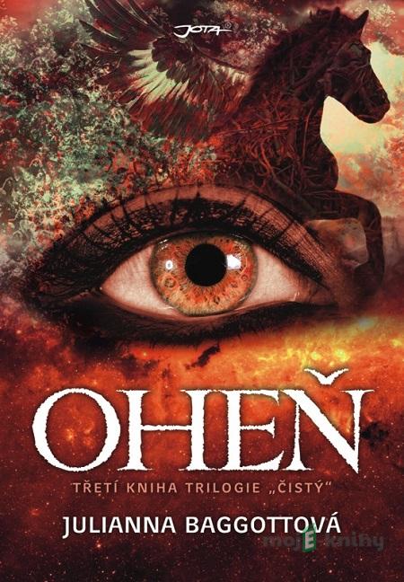 Oheň - Julianna Baggottová Oheň - Julianna Baggottová