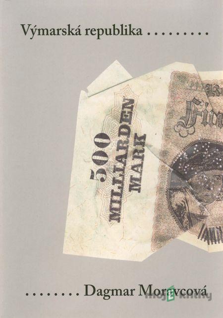 Výmarská republika Výmarská republika