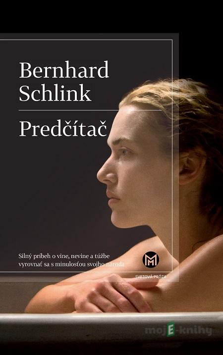 Predčítač - Bernhard Schlink Predčítač - Bernhard Schlink