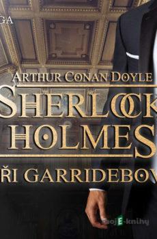 Tři Garridebové - Arthur Conan Doyle