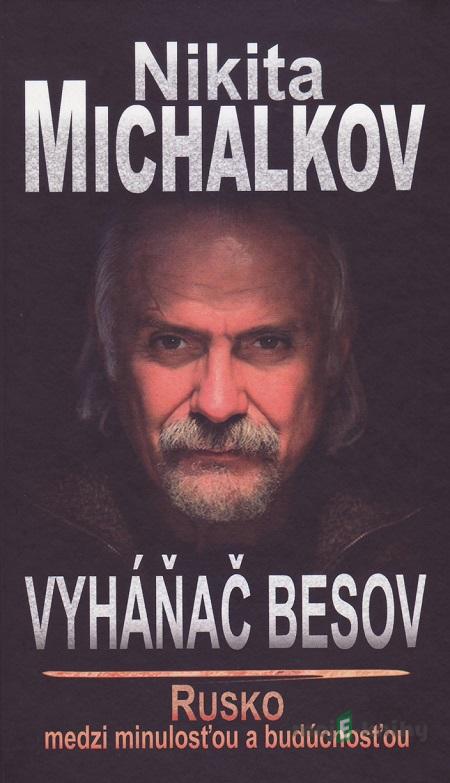Vyháňač besov - Nikita Michalkov Vyháňač besov - Nikita Michalkov