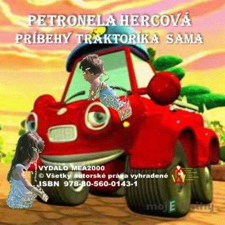Príbehy traktoríka Sama - Petronela Hercová Príbehy traktoríka Sama - Petronela Hercová