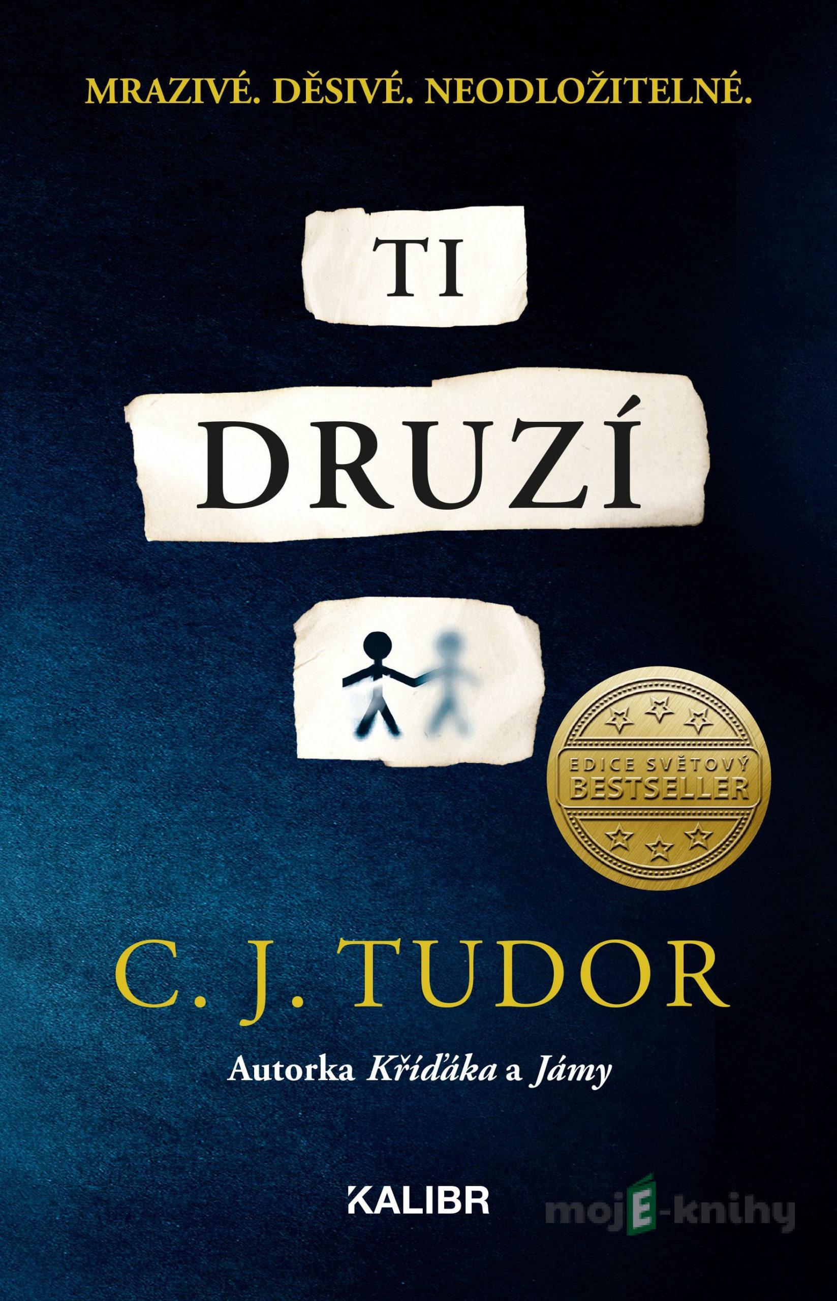 Ti druzí - C.J. Tudor Ti druzí - C.J. Tudor