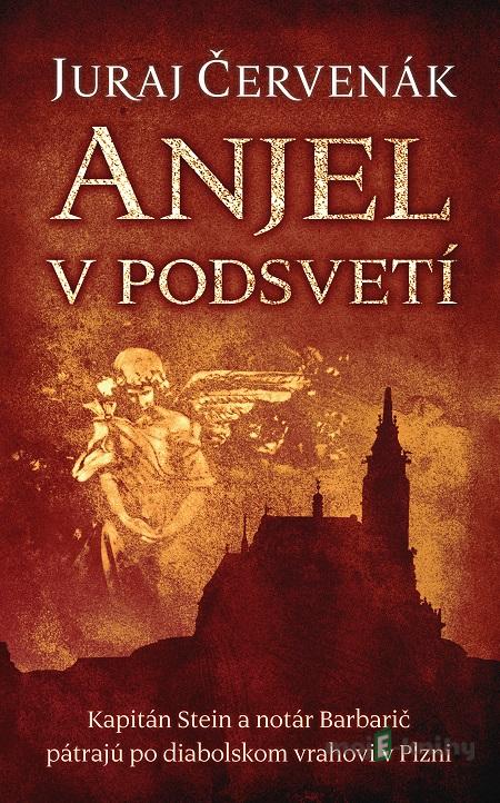Anjel v podsvetí - Juraj Červenák Anjel v podsvetí - Juraj Červenák