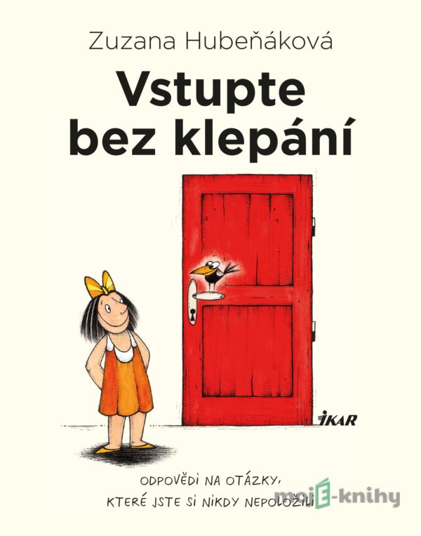 Vstupte bez klepání - Zuzana Hubeňáková