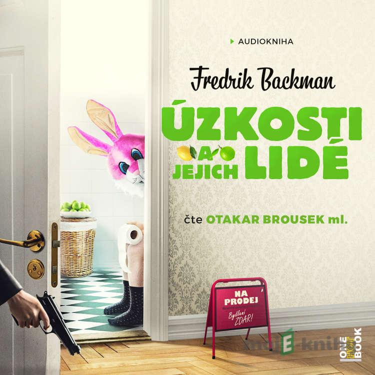 Úzkosti a jejich lidé - Fredrik Backman Úzkosti a jejich lidé - Fredrik Backman